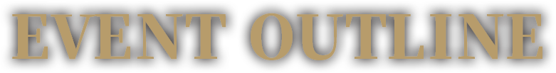 EVENT OUTLINE